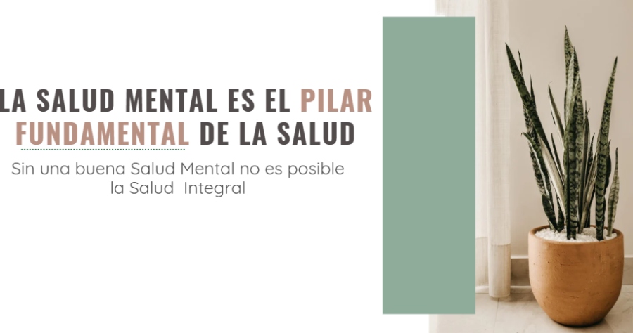 Salud mental: pilar fundamental de la salud integral